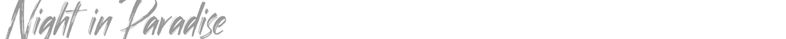 Night in Paradise font preview